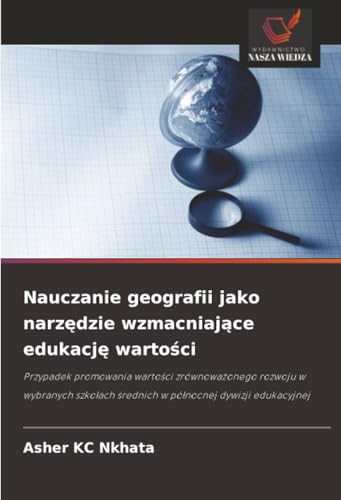 Nauczanie geografii jako narzędzie wzmacniające edukację wartości