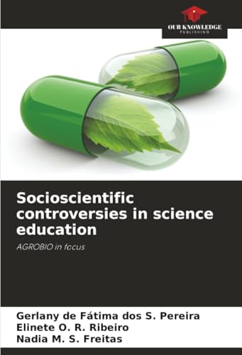 Socioscientific controversies in science education