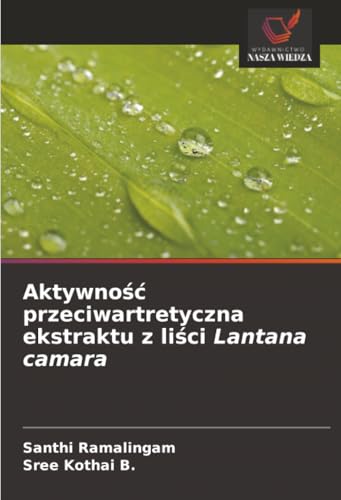 Aktywność przeciwartretyczna ekstraktu z liści Lantana camara