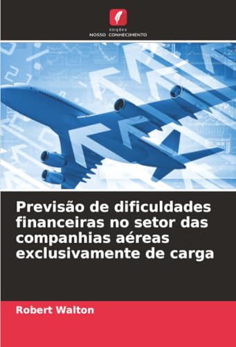 Previsão de dificuldades financeiras no setor das companhias aéreas exclusivamente de carga