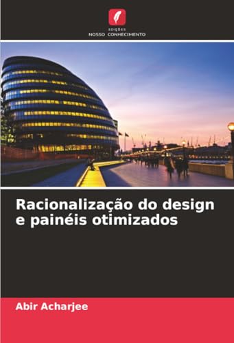Racionalização do design e painéis otimizados