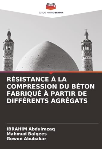 RÉSISTANCE À LA COMPRESSION DU BÉTON FABRIQUÉ À PARTIR DE DIFFÉRENTS AGRÉGATS