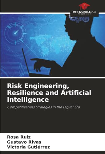 Risk Engineering, Resilience and Artificial Intelligence