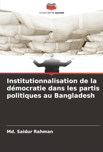 Institutionnalisation de la démocratie dans les partis politiques au Bangladesh
