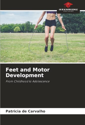 Feet and Motor Development