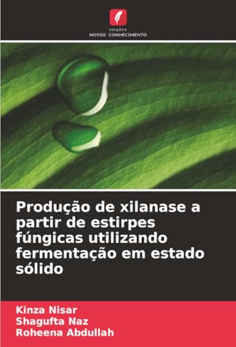 Produção de xilanase a partir de estirpes fúngicas utilizando fermentação em estado sólido