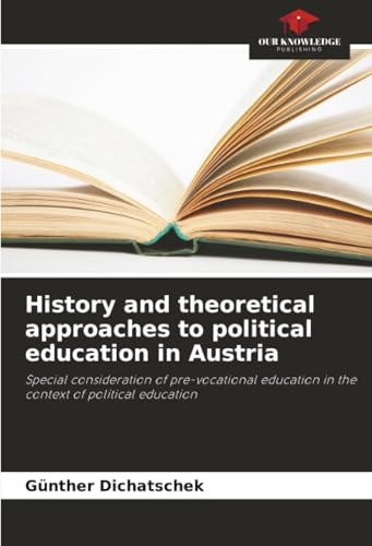 History and theoretical approaches to political education in Austria