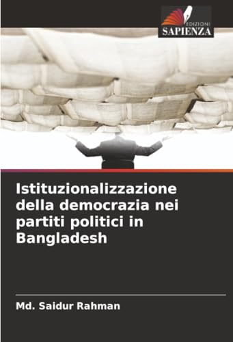 Istituzionalizzazione della democrazia nei partiti politici in Bangladesh