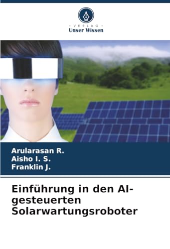 Einführung in den AI-gesteuerten Solarwartungsroboter