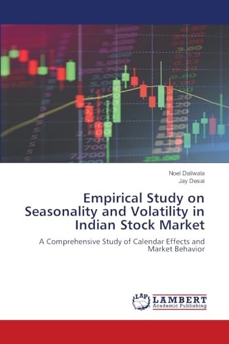 Empirical Study on Seasonality and Volatility in Indian Stock Market