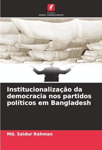 Institucionalização da democracia nos partidos políticos em Bangladesh