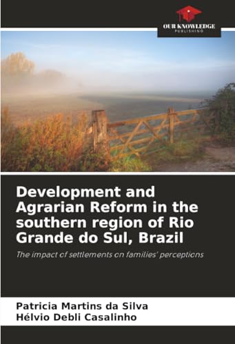 Development and Agrarian Reform in the southern region of Rio Grande do Sul, Brazil