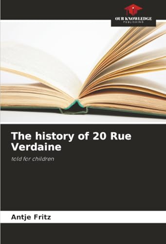 The history of 20 Rue Verdaine