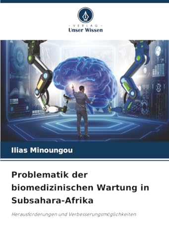 Problematik der biomedizinischen Wartung in Subsahara-Afrika