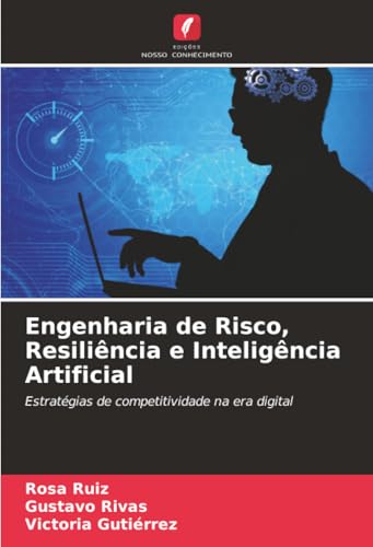 Engenharia de Risco, Resiliência e Inteligência Artificial
