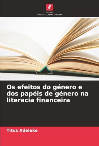 Os efeitos do género e dos papéis de género na literacia financeira