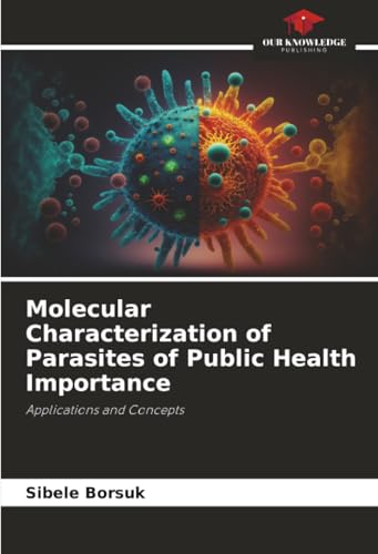 Molecular Characterization of Parasites of Public Health Importance