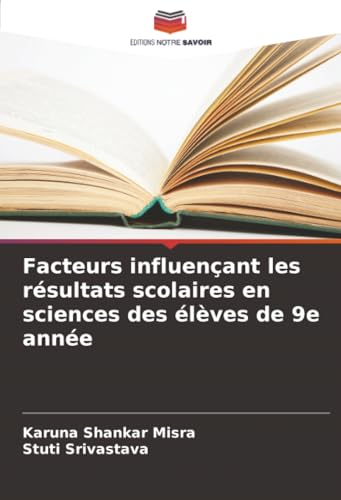 Facteurs influençant les résultats scolaires en sciences des élèves de 9e année