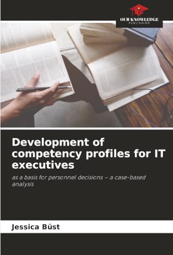 Development of competency profiles for IT executives