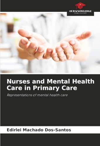 Nurses and Mental Health Care in Primary Care