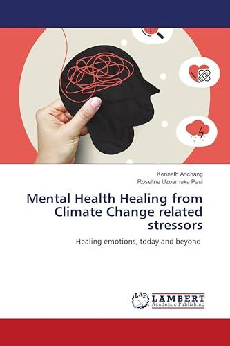 Mental Health Healing from Climate Change related stressors