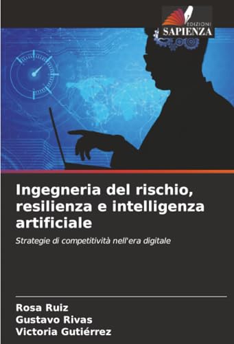 Ingegneria del rischio, resilienza e intelligenza artificiale