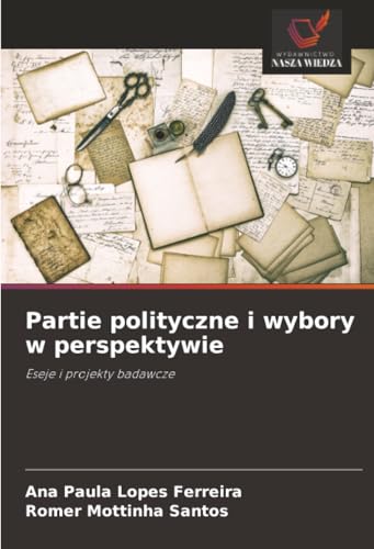 Partie polityczne i wybory w perspektywie