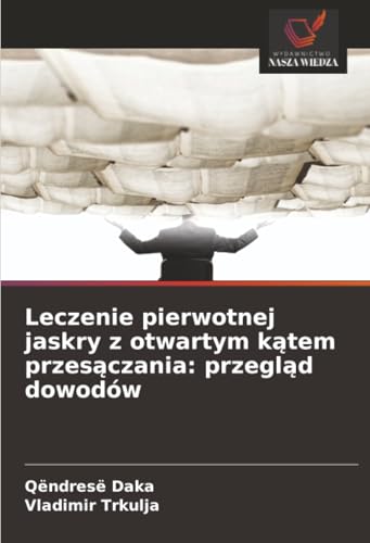 Leczenie pierwotnej jaskry z otwartym kątem przesączania