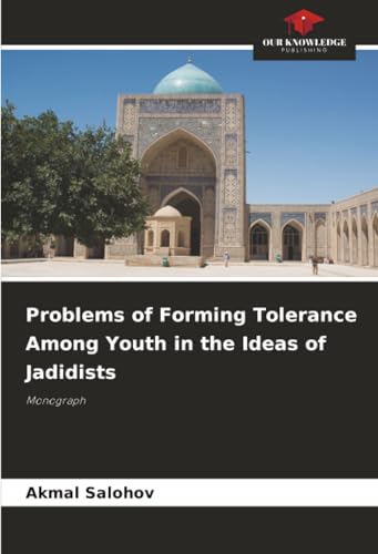 Problems of Forming Tolerance Among Youth in the Ideas of Jadidists