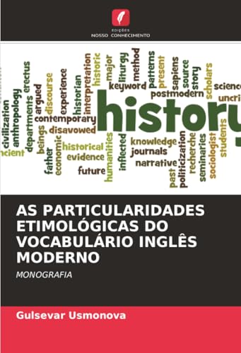AS PARTICULARIDADES ETIMOLÓGICAS DO VOCABULÁRIO INGLÊS MODERNO
