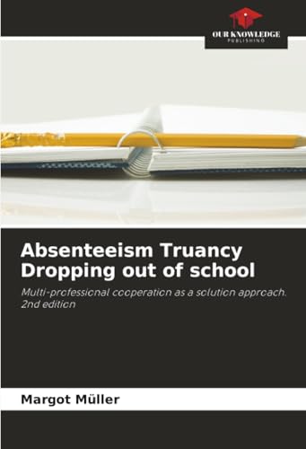 Absenteeism Truancy Dropping out of school