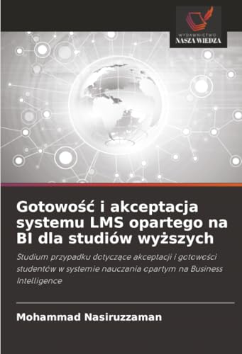Gotowość i akceptacja systemu LMS opartego na BI dla studiów wyższych
