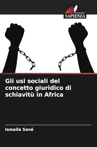 Gli usi sociali del concetto giuridico di schiavitù in Africa