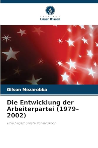 Die Entwicklung der Arbeiterpartei (1979-2002)