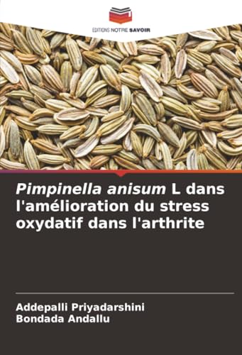 Pimpinella anisum L dans l'amélioration du stress oxydatif dans l'arthrite