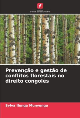 Prevenção e gestão de conflitos florestais no direito congolês