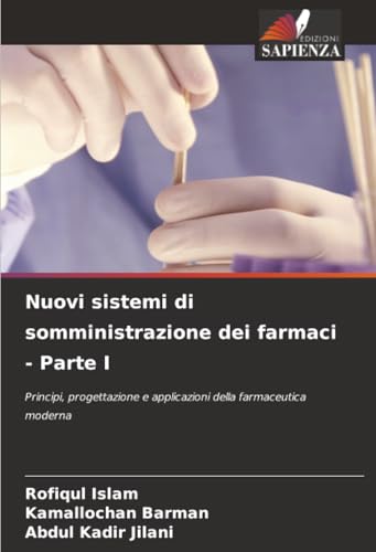 Nuovi sistemi di somministrazione dei farmaci - Parte I