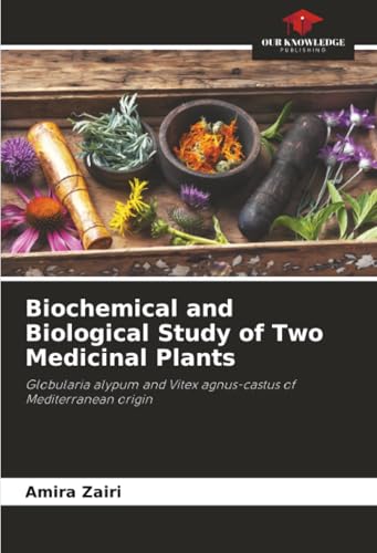 Biochemical and Biological Study of Two Medicinal Plants
