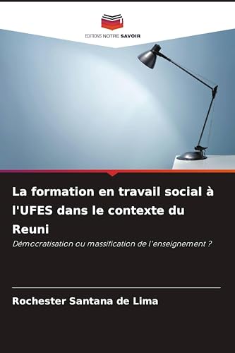La formation en travail social à l'UFES dans le contexte du Reuni