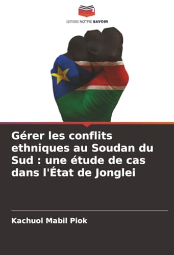 Gérer les conflits ethniques au Soudan du Sud