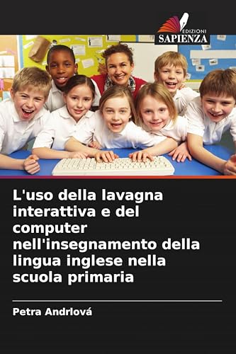 L'uso della lavagna interattiva e del computer nell'insegnamento della lingua inglese nella scuola primaria