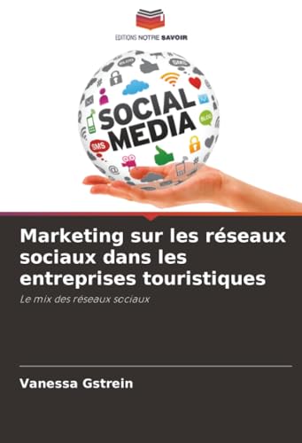 Marketing sur les réseaux sociaux dans les entreprises touristiques