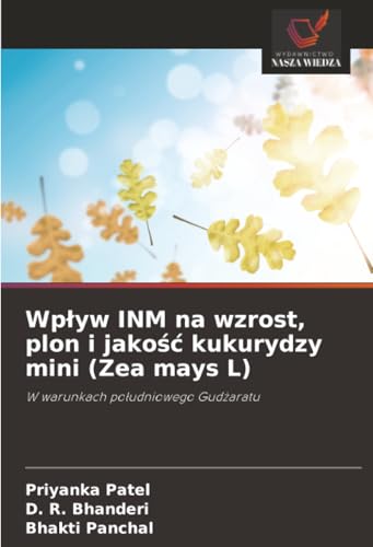 Wpływ INM na wzrost, plon i jakość kukurydzy mini (Zea mays L)