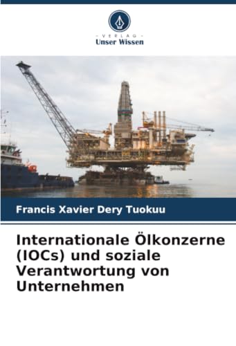 Internationale Ölkonzerne (IOCs) und soziale Verantwortung von Unternehmen