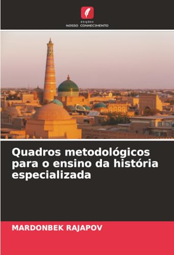 Quadros metodológicos para o ensino da história especializada