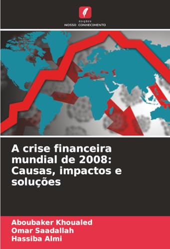 A crise financeira mundial de 2008