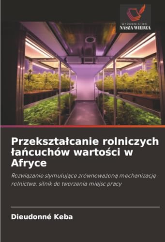 Przekształcanie rolniczych łańcuchów wartości w Afryce