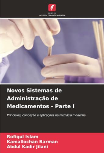 Novos Sistemas de Administração de Medicamentos - Parte I