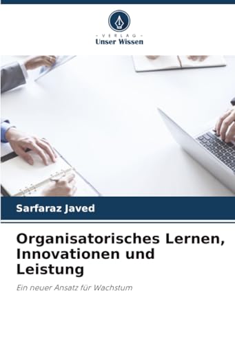 Organisatorisches Lernen, Innovationen und Leistung