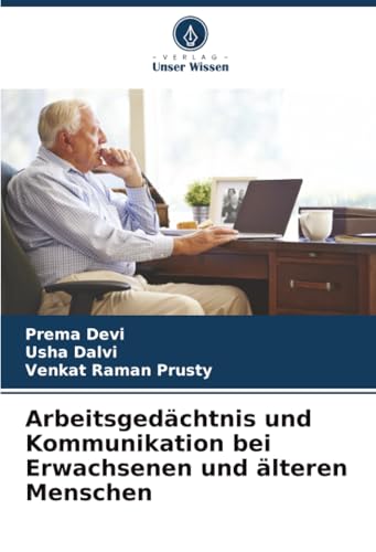 Arbeitsgedächtnis und Kommunikation bei Erwachsenen und älteren Menschen